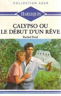 Calypso ou le début d&rsquo;un rêve