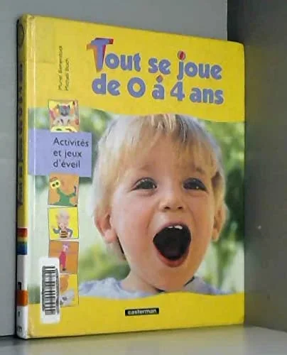 Tout se joue de zéro a quatre ans