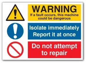 WARNING If a fault occurs, this machine could be dangerous…